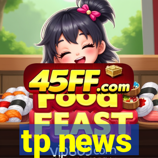 tp news